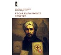 Le corrispondenze segrete - De Chirico Tommaso, Primavera Santo