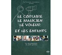 Le Corsaire, Le Magicien, Le Voleur et Les Enfants