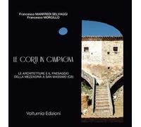 Le corti in campagna. Le architetture e il paesaggio della mezzadria a San Massimo (CB)