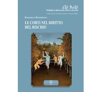 Le Corti nel diritto del rischio