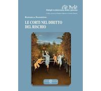Le Corti nel diritto del rischio
