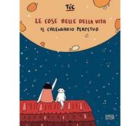 Le cose belle della vita. Il calendario perpetuo