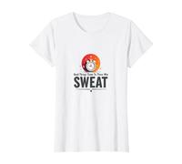 Le Cose Buone arrivano a Coloro Che sudano Motivazione all'allenamento Maglietta, Donna, Bianco, S