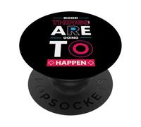 Le cose buone stanno per accadere - Minimalista positivo PopSockets PopGrip Adesivo