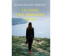 Le cose che abbiamo perso