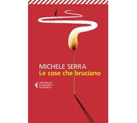 Le cose che bruciano