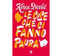 Le cose che ci fanno paura