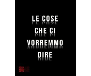Le Cose che ci Vorremmo Dire: Libro di auto-aiuto per coppie | Migliorare la relazione di coppia, la comunicazione e il sesso | Comprensione del partner | Superare la gelosia e risolvere i problemi