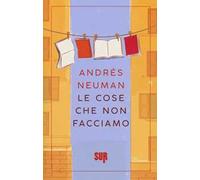 Le cose che non facciamo – SUR