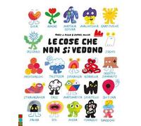 Libri Pizza Andy J. / Miller Sophie - Le Cose Che Non Si Vedono