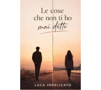 Le cose che non ti ho mai detto