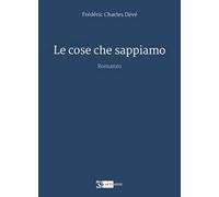 Le cose che sappiamo