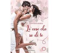 Le cose che so di te