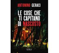 Le cose che ti capitano di nascosto