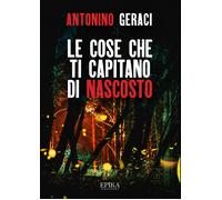 Le cose che ti capitano di nascosto - [Epika]