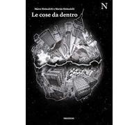 Le cose da dentro
