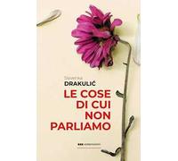 Le cose di cui non parliamo