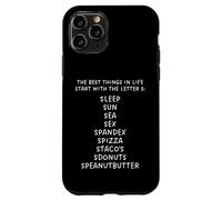 Le cose migliori della vita iniziano con la lettera S - Divertente Custodia per iPhone 11 Pro