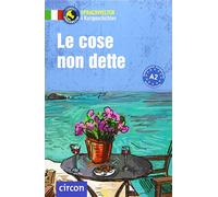 Le cose non dette: Italienisch A2