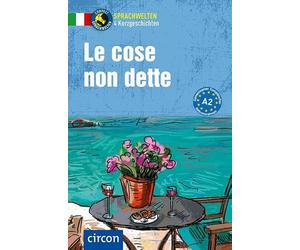 Le cose non dette. Italienisch A2