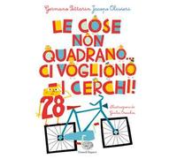 Le cose non quadrano... ci vogliono i cerchi!