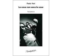 Le cose non sono le cose. Ediz. originale