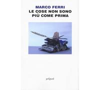 Le cose non sono più come prima