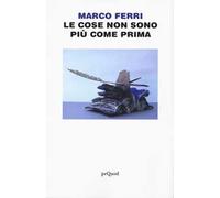 Le cose non sono più come prima