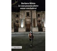 Le cose possono finire senza concludersi