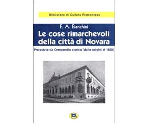 Le cose rimarchevoli della città di Novara. Precedute da compendio storico (dall