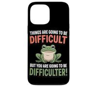 Le Cose Saranno Difficili Ma Diventerai Una Tazza Da Rana Custodia per iPhone 13 Pro Max