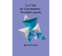 Le Côté de Guermantes - Première partie