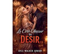 Le côté obscur du désir