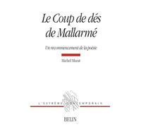 Le coup de dés de Mallarmé: Un recommencement de la poésie