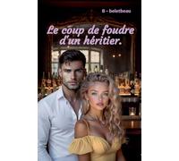 Le coup de foudre d'un héritier