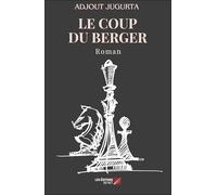 Le coup du berger: Roman
