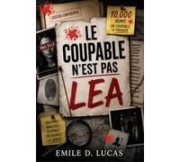 LE COUPABLE N'EST PAS LEA