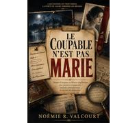 LE COUPABLE N'EST PAS MARIE affaire 1