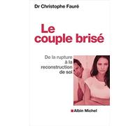 Le couple brisé: De la rupture à la reconstruction de soi