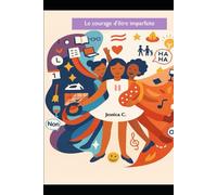 Le courage d'être imparfaite