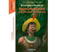 Le courageux combat de Raoni Metuktire, une vie pour l'Amazonie