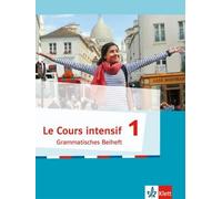 Le Cours intensif 1 - Grammatisches Beiheft (Tascabile)