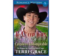 Le Cowboy et La Cavalière Indomptable: Romance Western: 12