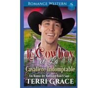 Le Cowboy et La Cavalière Indomptable: Romance Western