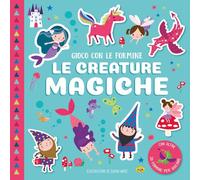 Le creature magiche. Gioco con le formine. Ediz. a colori. Con formine