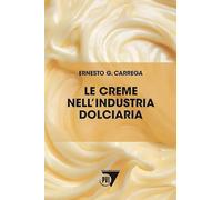 Le creme nell'industria dolciaria