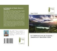 Le Crépuscule de Yakpal : Amour et Malédiction