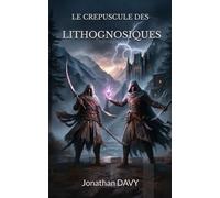 Le Crépuscule des Lithognosiques