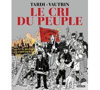 Le Cri du peuple – Integrale – Nuova edizione 2021 – Casterman