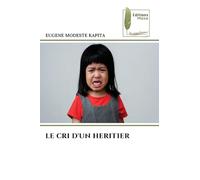LE CRI D'UN HERITIER